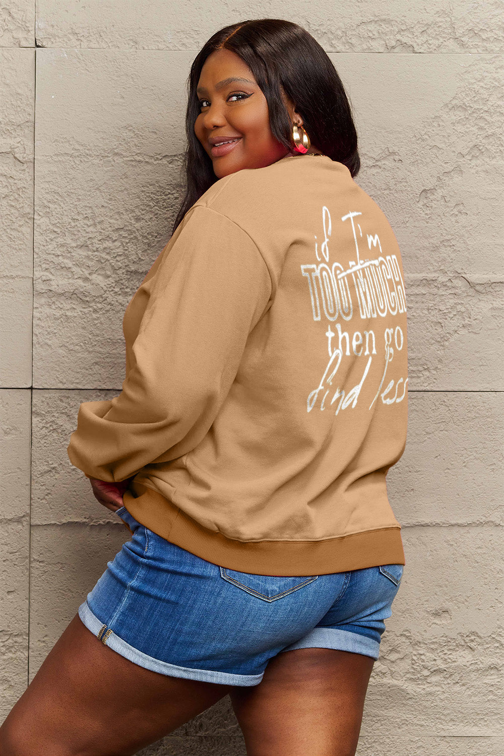 Simply Love Full Size IF I'M TOO MUCH THEN GO FIND LESS Round Neck Sweatshirt - Whateversit