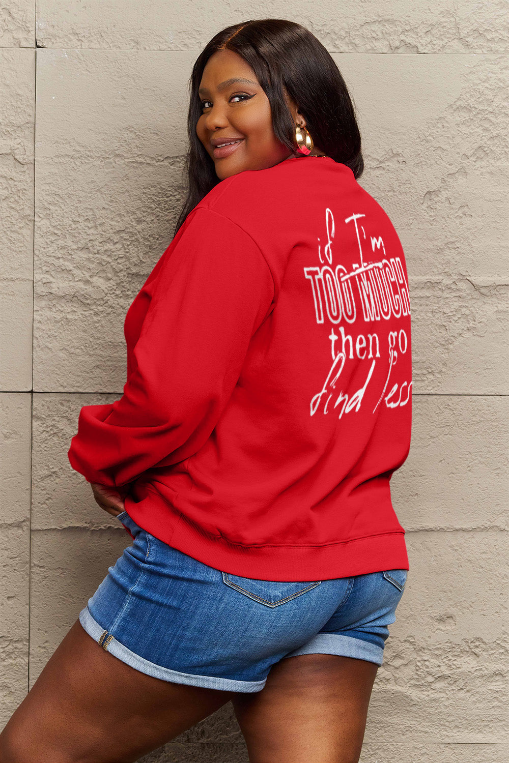 Simply Love Full Size IF I'M TOO MUCH THEN GO FIND LESS Round Neck Sweatshirt - Whateversit